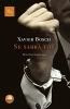 Se sabra tot- Xavier Bosch
