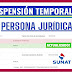 Como realizar la suspension temporal de actividades de una Persona Juríd...