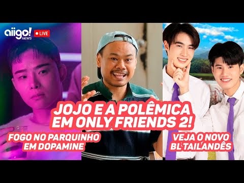 🔥 POLÊMICA após fala de Jojo sobre ONLY FRIENDS 2; DOPAMINE chegou para causar! Conheça o BL DOGBRO