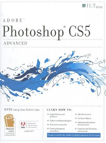 Photoshop Cs5: Advanced, Aca Edition + Certblaster (ILT)