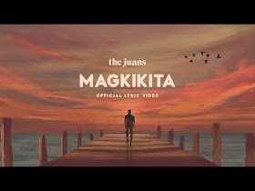 Magkikita by The Juans [Lyric Video]