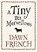 A Tiny Bit Marvellous