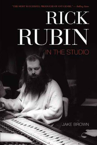 Rick Rubin: In the Studio, by Jake Brown