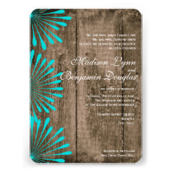 Rustic Wood Teal Flowers Wedding Invitations