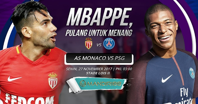 Prediksi Bola : AS Monaco Vs Paris Saint-Germain , Senin 27 November 2017 Pukul 03.00 WIB