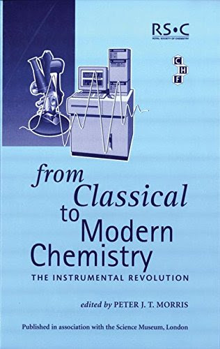 From Classical To Modern Chemistry: The Instrumental Revolution (RSC Food Analysis Monographs)From Royal Society of Chemistry