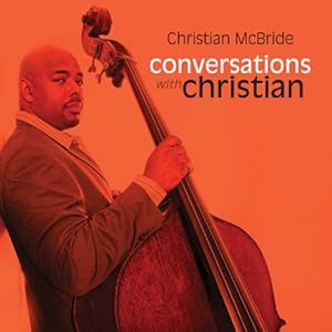 Christian McBride -Conversations With Christian cover 