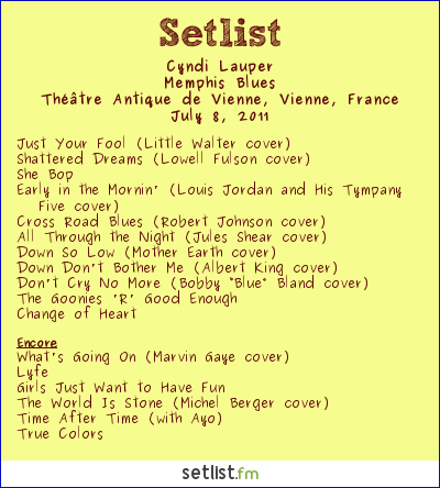 Cyndi Lauper Setlist Jazz à Vienne, Vienne, France 2011, Memphis Blues