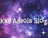 Kay Adeola Blog