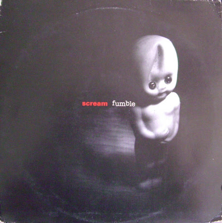 Scream - Fumble 1989/1993