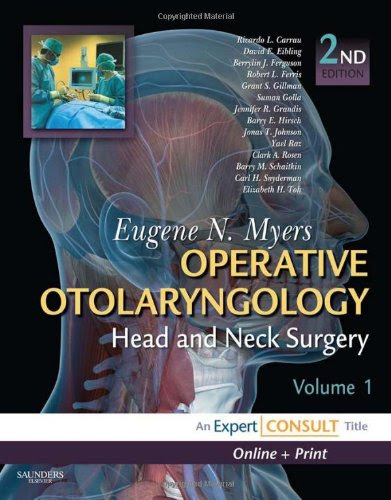 Operative Otolaryngology: Head and Neck Surgery: Expert Consult: Online, Print and Video, 2-Volume Set, 2e
