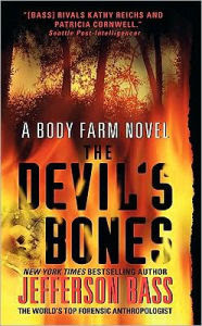 The Devil S Bones Body Farm Series 3 By Jefferson Bass Paperback Barnes Amp Noble 174