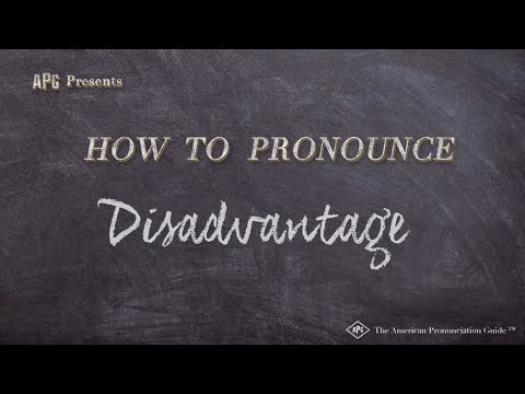 How to Pronounce Disadvantage  |  Disadvantage Pronunciation