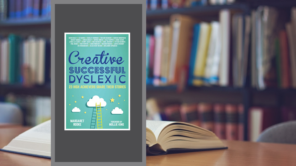Creative Successful Dyslexic 23 High Achievers Share Their Stories