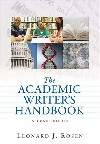 The Academic Writer's Handbook, 2nd EditionBy Leonard J. Rosen