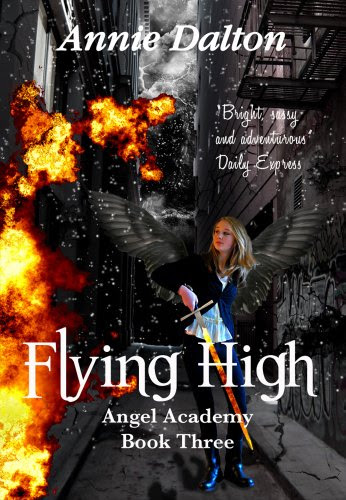 Flying High (Angel Academy Book 3), by Annie Dalton