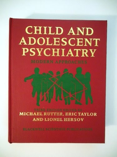 Child and Adolescent Psychiatry: Modern ApproachesFrom Brand: Blackwell Science Inc