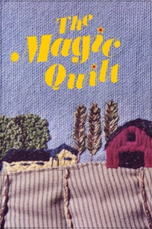 Watch The Magic Quilt 1985 Online Full Movie Streaming Free Full Movies