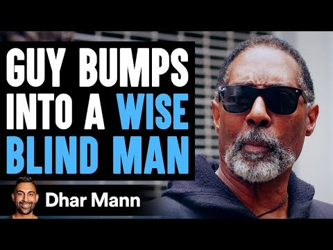 Man Judges Blind Man, Blind Man Helps Him See | Dhar Mann