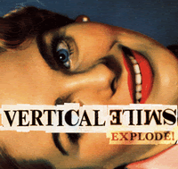 VERTICAL SMILE - EXPLODE EP