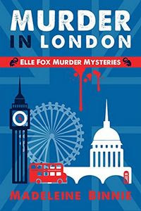 Murder in London by Madeleine Binnie