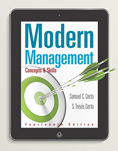 Modern Management: Concepts and Skills (14th Edition), by Samuel C. Certo, S. Trevis Certo