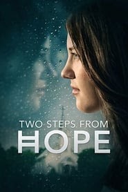 Two Steps from Hope 2017 streaming in linea italiano film completo big
cinema download altadefinizione