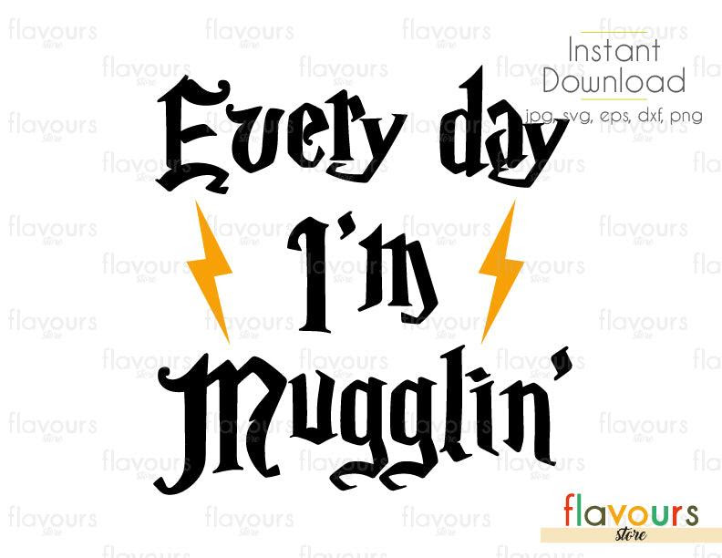 Download Every day I'm Mugglin - Harry Potter - Instant Download ...