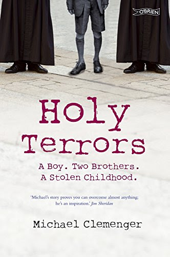 Holy Terrors: A Boy, Two Brothers, A Stolen Childhood, by Michael Clemenger
