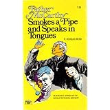 Father McCarthy smokes a pipe and speaks in tongues