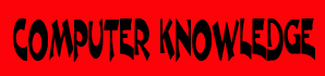 Computer Knowledge