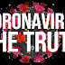 Corona virus the truth / Coronavirus