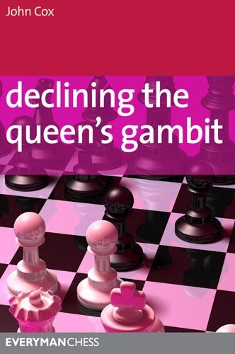 Declining the Queen's GambitBy John Cox