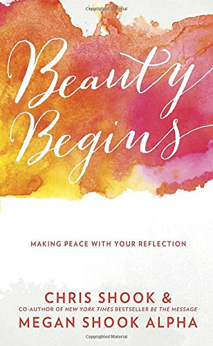 Beauty Begins: Making Peace with Your Reflection
