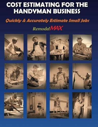 Cost Estimating for the Handyman Business, by Bill O'donnell