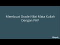 Menghitung Nilai Matakuliah Dengan PHP