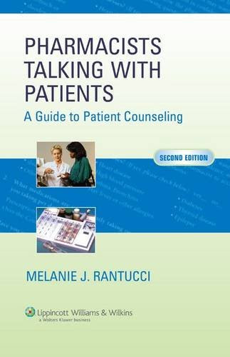 Pharmacists Talking with Patients: A Guide to Patient Counseling (LWW in Touch Series)