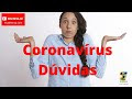 Que é Coronavírus, Dúvidas