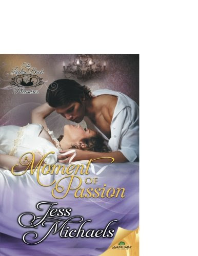 A Moment of Passion, by Jess Michaels