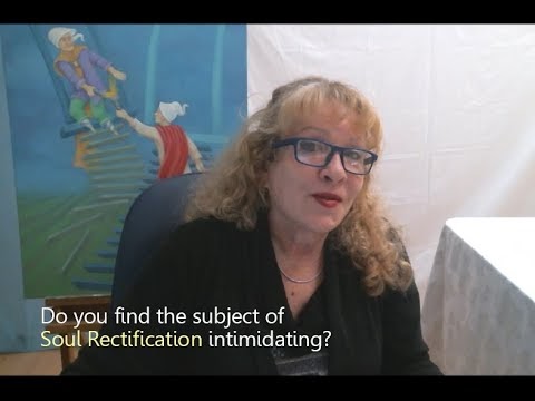 Does the concept of soul rectification intimidate you?