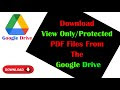 How To Download View Only/Protected PDF Files From the Google Drive..!!