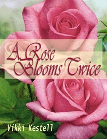 A Rose Blooms Twice