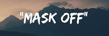 Mask Off Lyrics Future Free Download Audio Mp3 and Mp4