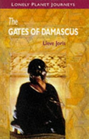 The Gates of Damascus, by Lieve Joris