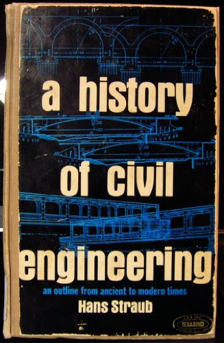A History of Civil Engineering: An Outline from Ancient to Modern Times