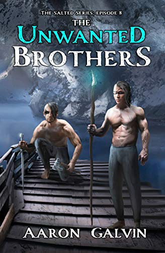 The Unwanted Brothers (The Salted Series Book 8)
