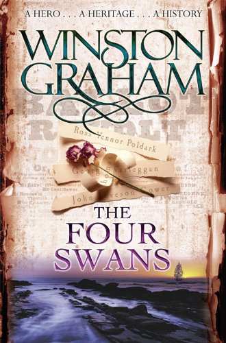 The Four Swans: A Novel of Cornwall 1795-1797 (Poldark Book 6)