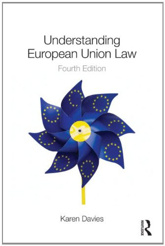 Understanding European Union Law, by Karen Davies