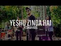 Yeshu zinda hai lyrics - Yeshua ministries Official Music Video (Yeshua Band)