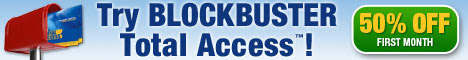 Sign Up With Blockbuster, Get 50% Off First Month.